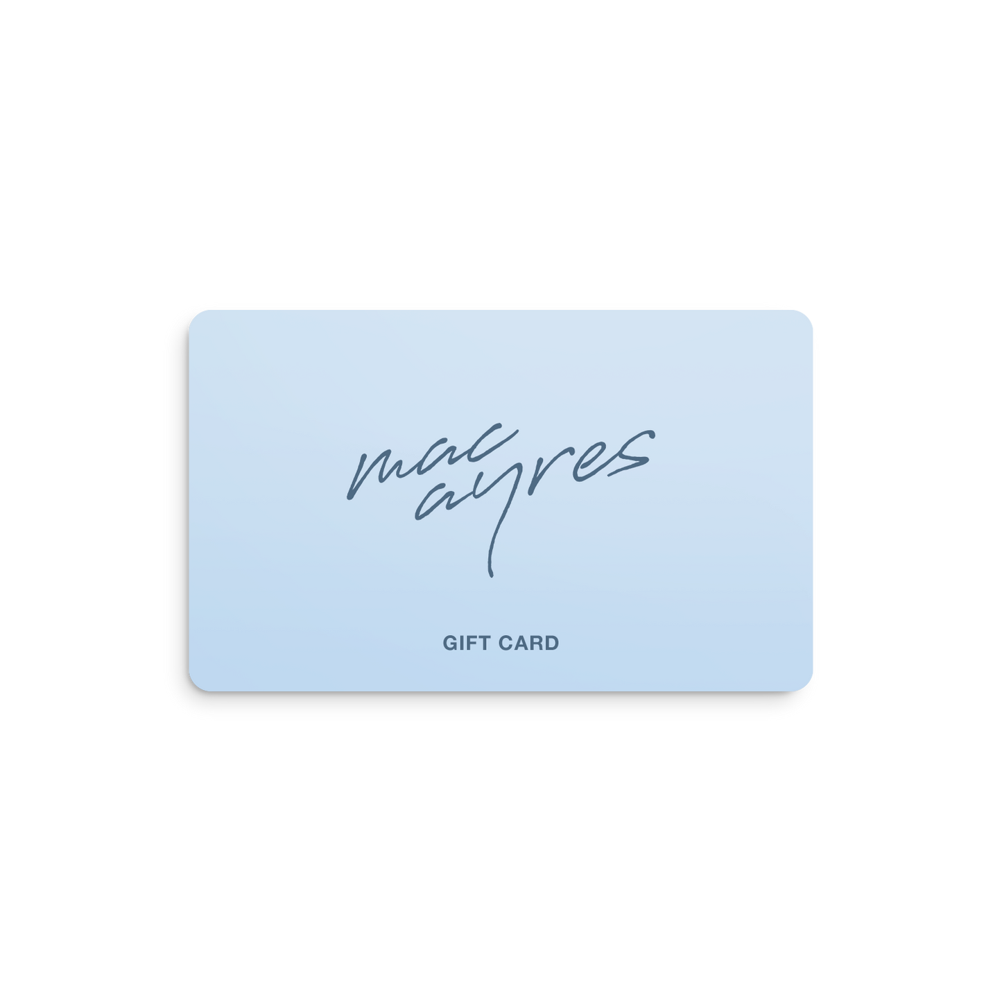 Mac Ayres Gift Card