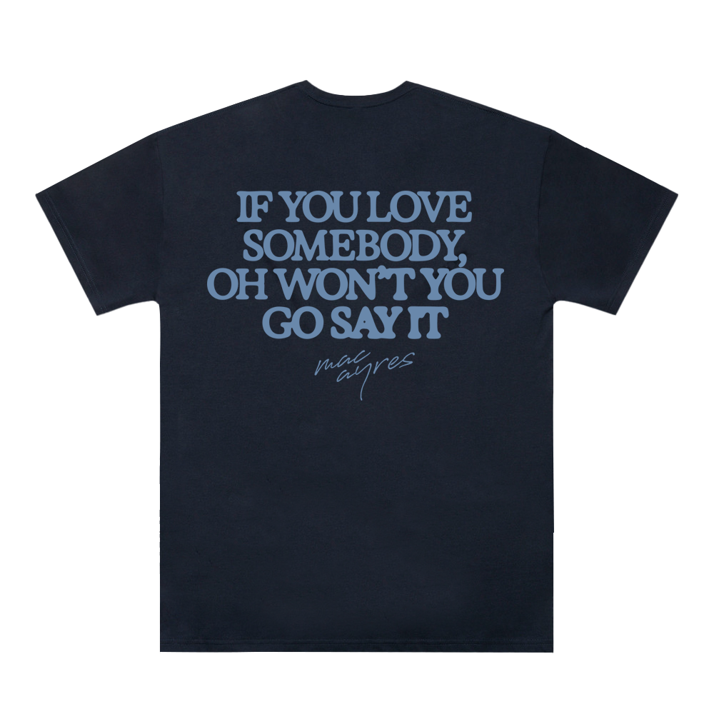Love Somebody T-Shirt